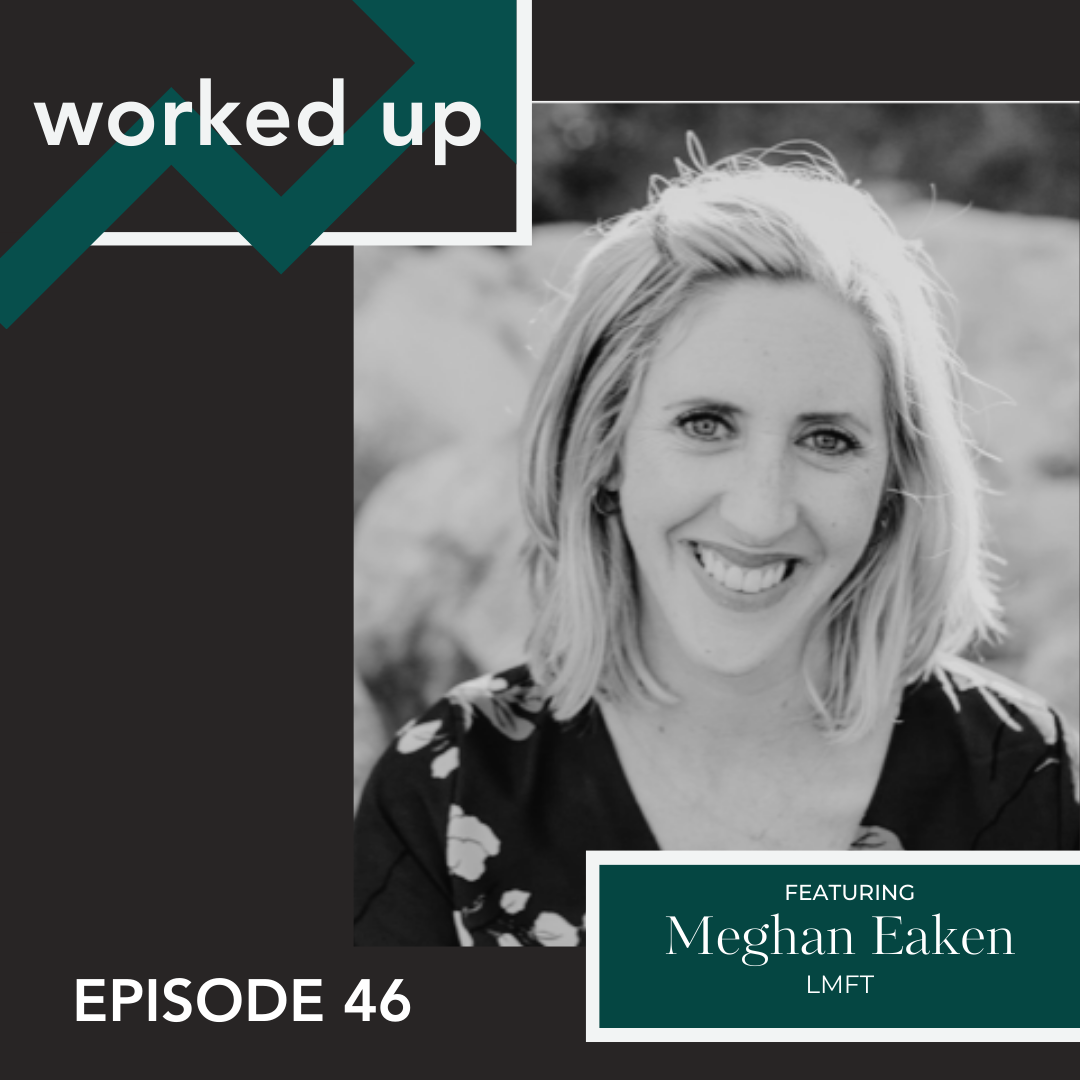 Ep 46: Navigating Life's Storms:            Anxiety Coaching with Meghan Eaken